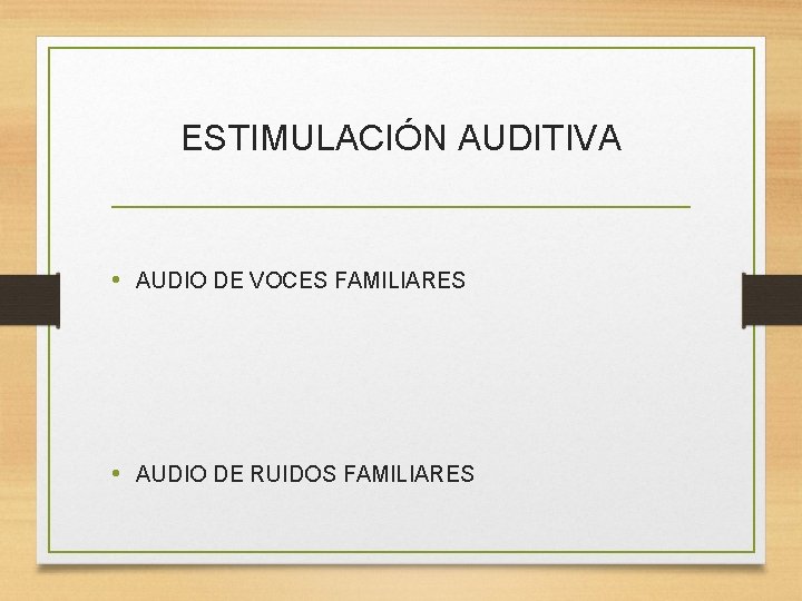 ESTIMULACIÓN AUDITIVA • AUDIO DE VOCES FAMILIARES • AUDIO DE RUIDOS FAMILIARES 