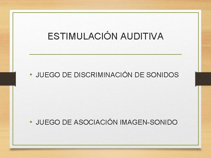 ESTIMULACIÓN AUDITIVA • JUEGO DE DISCRIMINACIÓN DE SONIDOS • JUEGO DE ASOCIACIÓN IMAGEN-SONIDO 