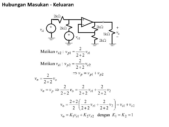 Hubungan Masukan - Keluaran 2 k vs 1 + + 2 k + vs