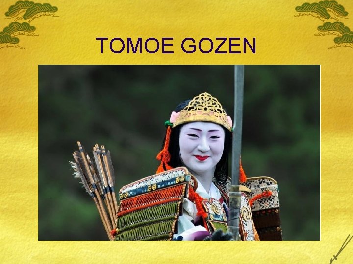 TOMOE GOZEN 