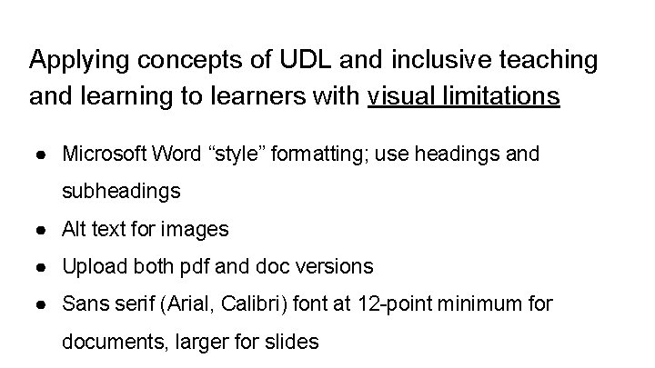 Applying concepts of UDL and inclusive teaching and learning to learners with visual limitations