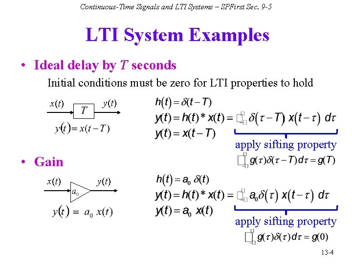 Continuous-Time Signals and LTI Systems – SPFirst Sec. 9 -5 LTI System Examples •
