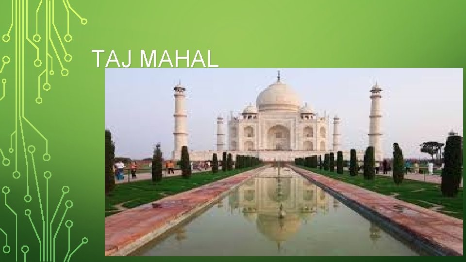 TAJ MAHAL 