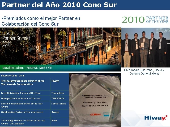 Partner del Año 2010 Cono Sur • Premiados como el mejor Partner en Colaboración