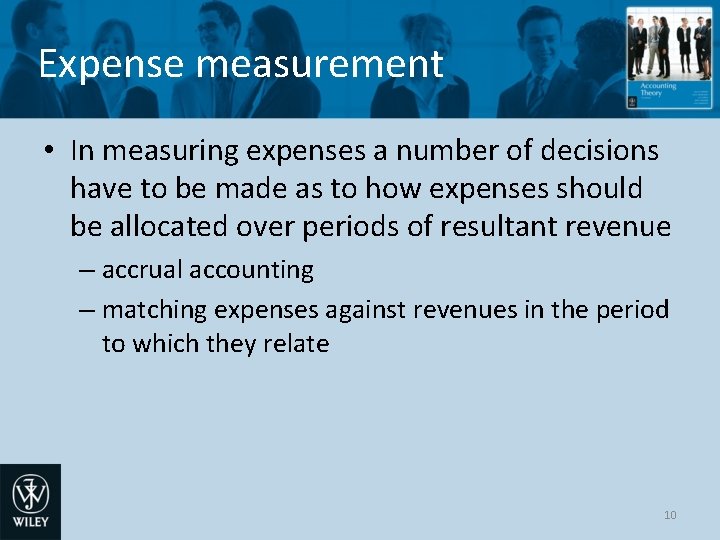 Expense measurement • In measuring expenses a number of decisions have to be made