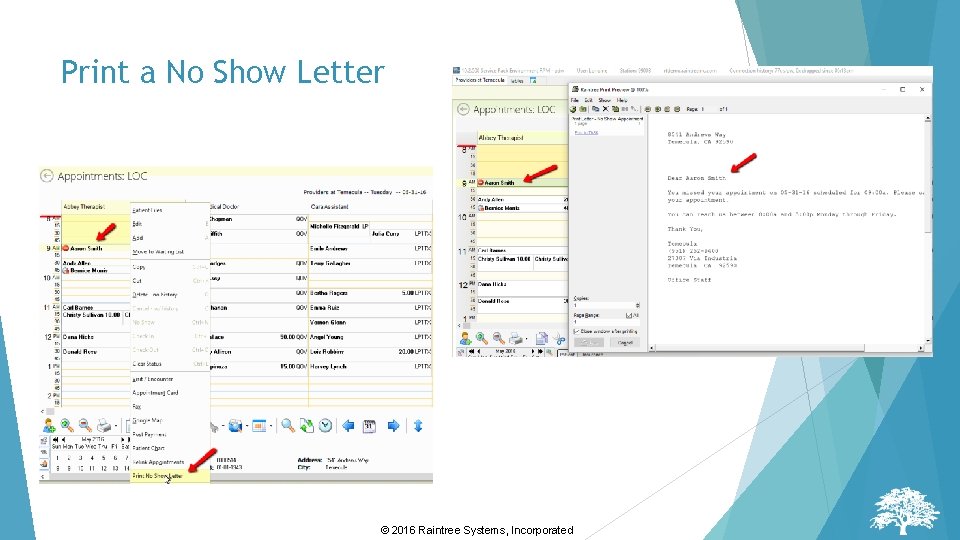 Print a No Show Letter © 2016 Raintree Systems, Incorporated 