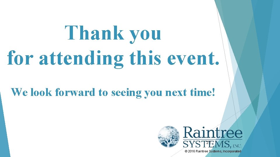 Thank you for attending this event. We look forward to seeing you next time!