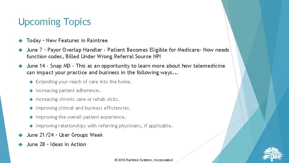 Upcoming Topics Today – New Features in Raintree June 7 – Payor Overlap Handler