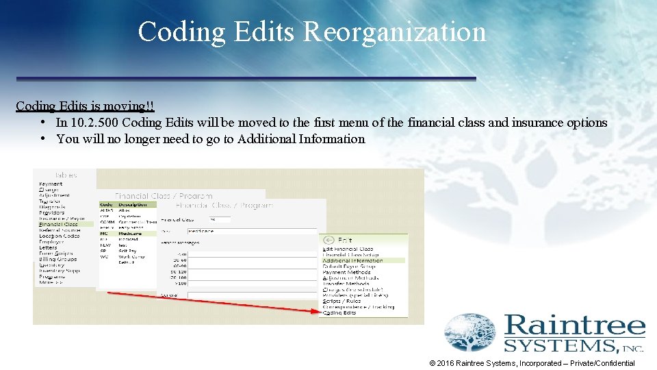 Coding Edits Reorganization Coding Edits is moving!! • In 10. 2. 500 Coding Edits