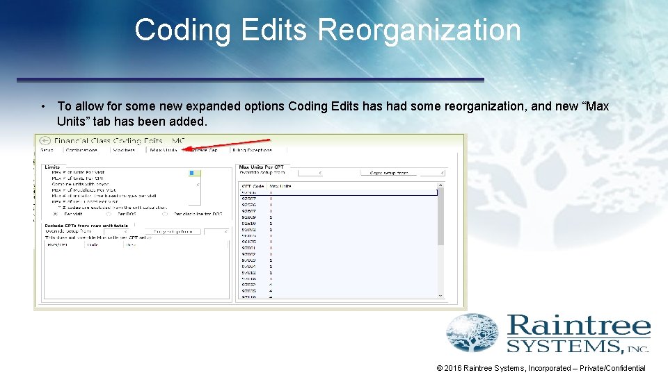Coding Edits Reorganization • To allow for some new expanded options Coding Edits had