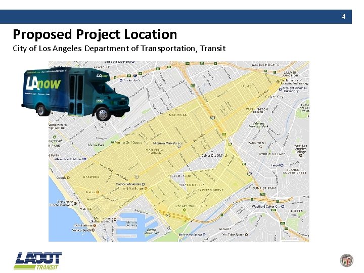 4 Proposed Project Location City of Los Angeles Department of Transportation, Transit Lorem ipsum