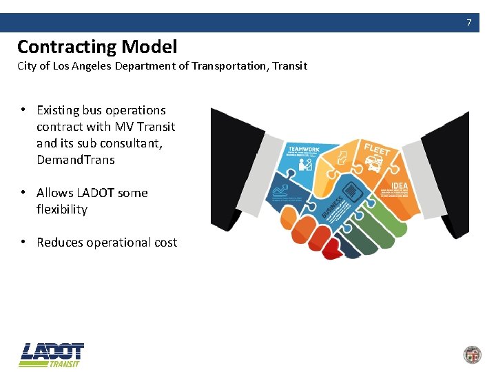 7 Contracting Model City of Los Angeles Department of Transportation, Transit • Existing bus