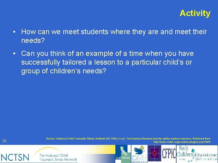 Activity • How can we meet students where they are and meet their needs?
