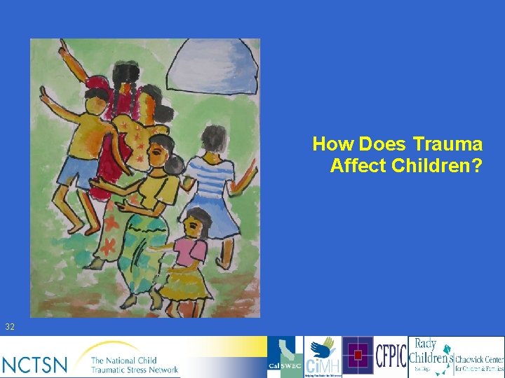 How Does Trauma Affect Children? 32 