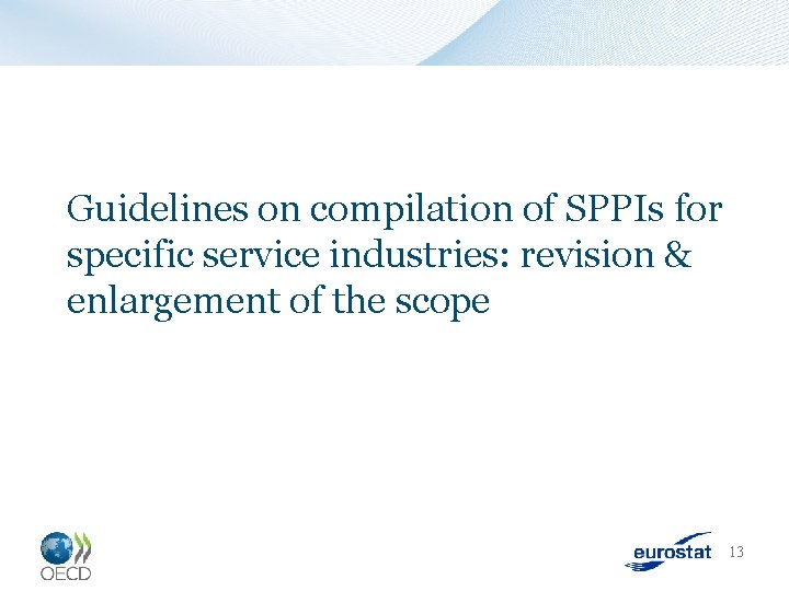 Guidelines on compilation of SPPIs for specific service industries: revision & enlargement of the