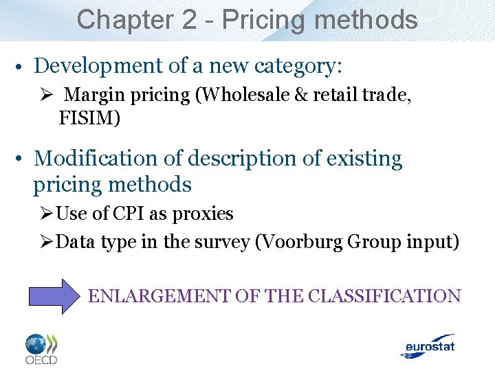 Chapter 2 - Pricing methods • Development of a new category: Ø Margin pricing