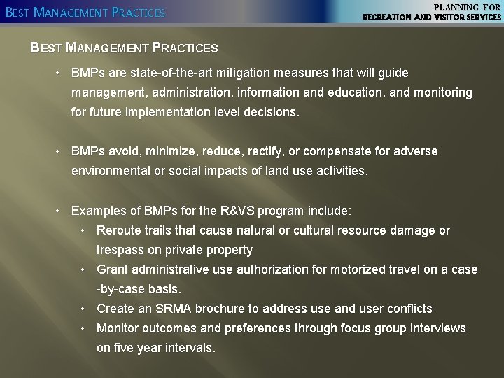 BEST MANAGEMENT PRACTICES PLANNING FOR RECREATION AND VISITOR SERVICES BEST MANAGEMENT PRACTICES • BMPs