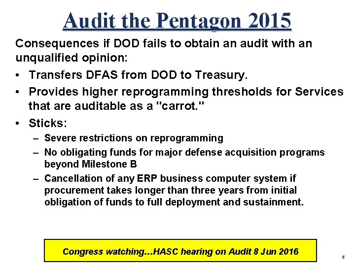 Audit the Pentagon 2015 Consequences if DOD fails to obtain an audit with an