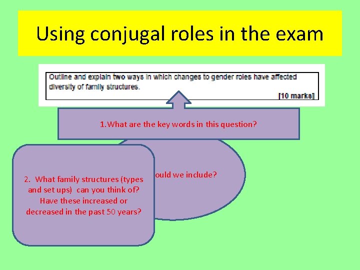 Using conjugal roles in the exam 1. What are the key words in this Using conjugal roles in the exam 1. What are the key words in this