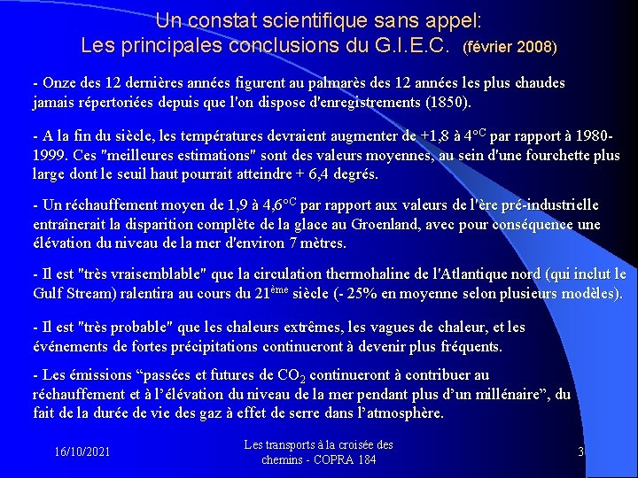 Un constat scientifique sans appel: Les principales conclusions du G. I. E. C. (février