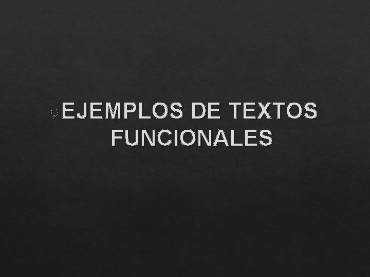  EJEMPLOS DE TEXTOS FUNCIONALES 