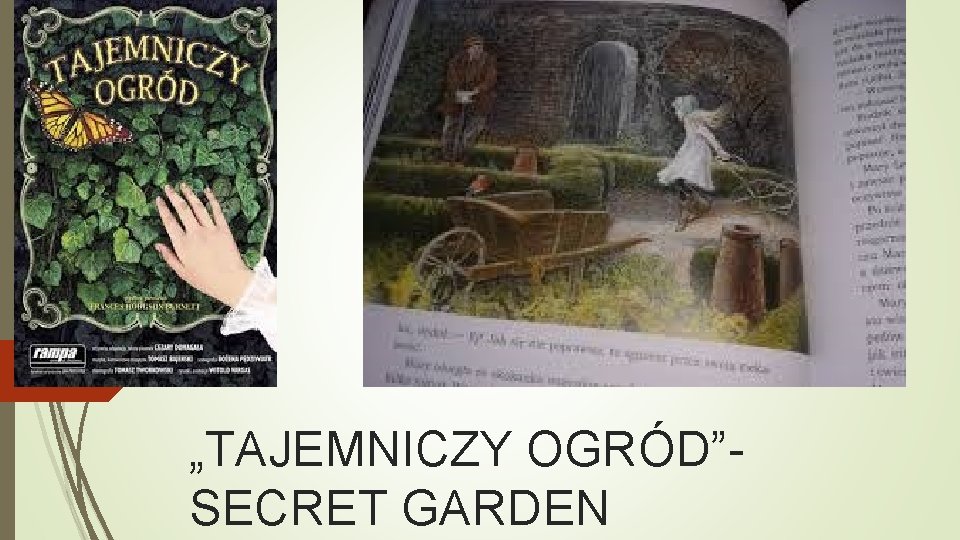 „TAJEMNICZY OGRÓD”SECRET GARDEN 