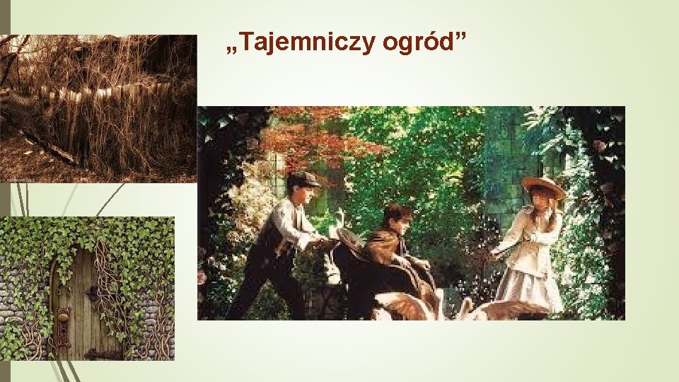 „Tajemniczy ogród” 