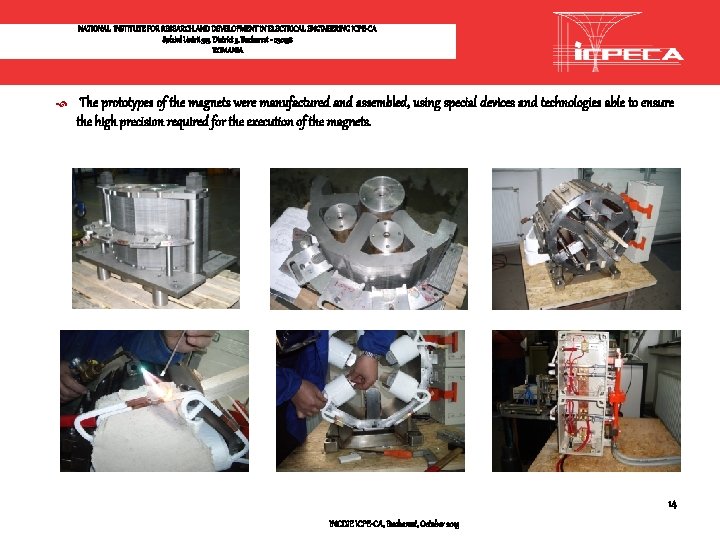 NATIONAL INSTITUTE FOR RESEARCH AND DEVELOPMENT IN ELECTRICAL ENGINEERING ICPE-CA Splaiul Unirii 313, District