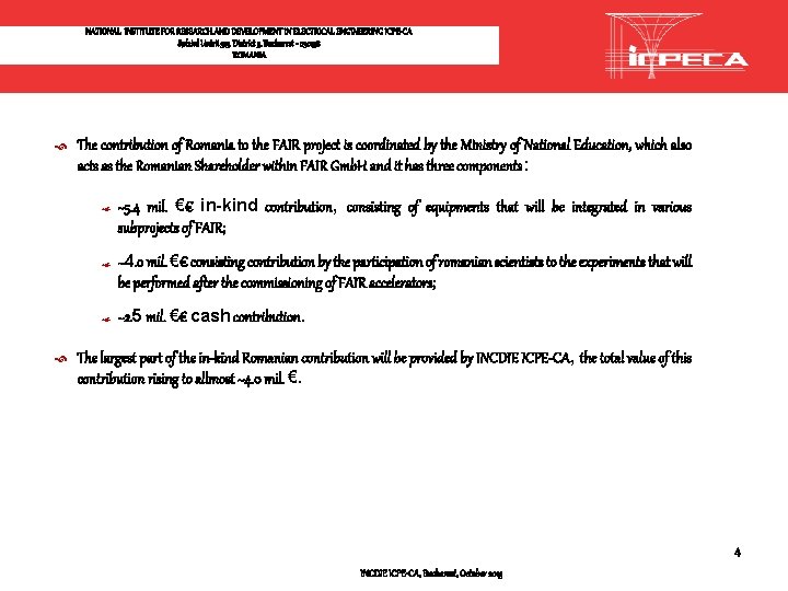 NATIONAL INSTITUTE FOR RESEARCH AND DEVELOPMENT IN ELECTRICAL ENGINEERING ICPE-CA Splaiul Unirii 313, District