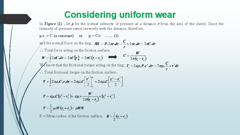 Considering uniform wear In Figure (2) , let p be the normal intensity of