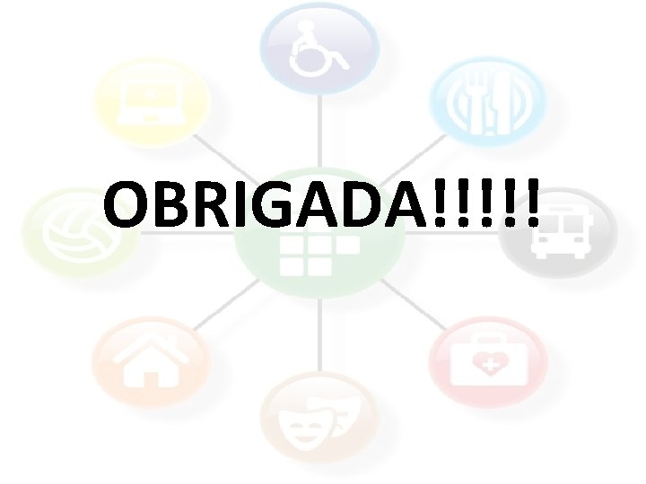 OBRIGADA!!!!! 