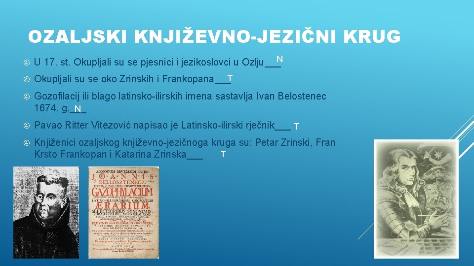 OZALJSKI KNJIŽEVNO-JEZIČNI KRUG U 17. st. Okupljali su se pjesnici i jezikoslovci u Ozlju___N