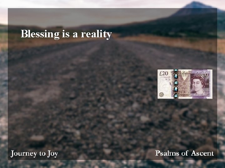 Blessing is a reality 