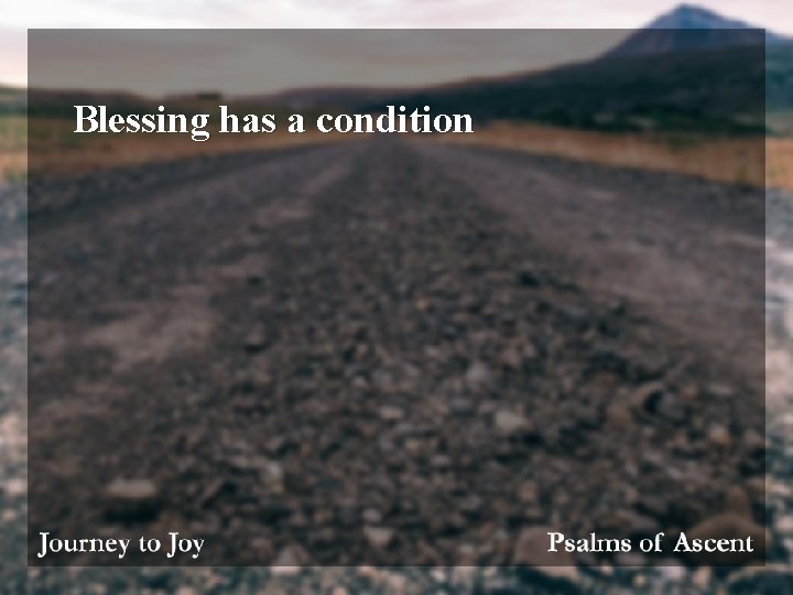 Blessing has a condition 