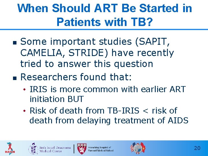 When Should ART Be Started in Patients with TB? n n Some important studies