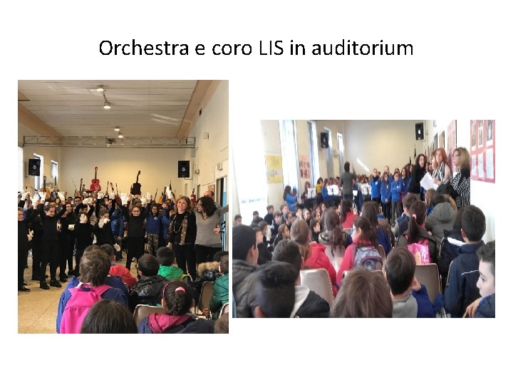 Orchestra e coro LIS in auditorium 