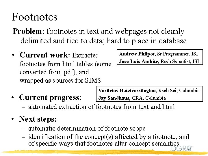 Footnotes Problem: footnotes in text and webpages not cleanly delimited and tied to data;