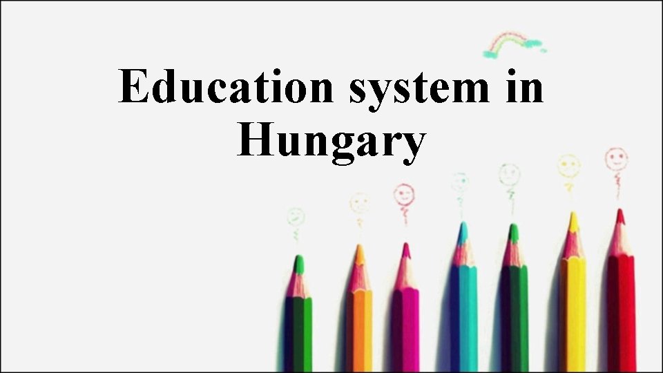 Education system in Hungary 