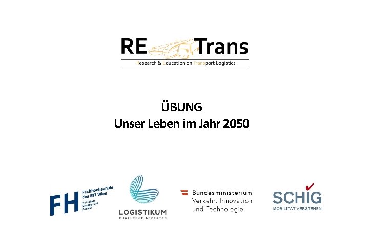 ÜBUNG Unser Leben im Jahr 2050 