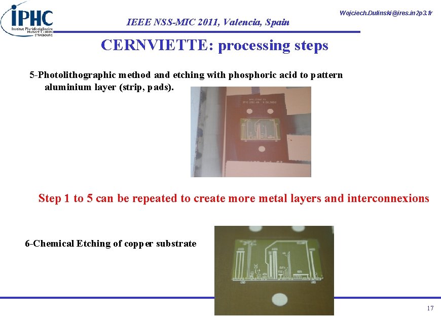 IEEE NSS-MIC 2011, Valencia, Spain Wojciech. Dulinski@ires. in 2 p 3. fr CERNVIETTE: processing