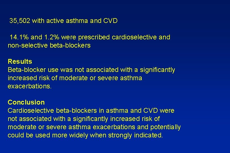 35, 502 with active asthma and CVD 14. 1% and 1. 2% were prescribed