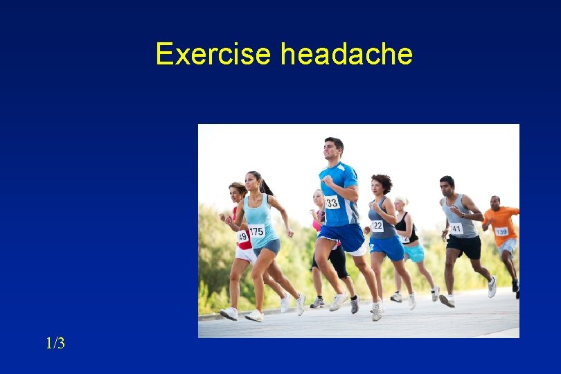 Exercise headache 1/3 