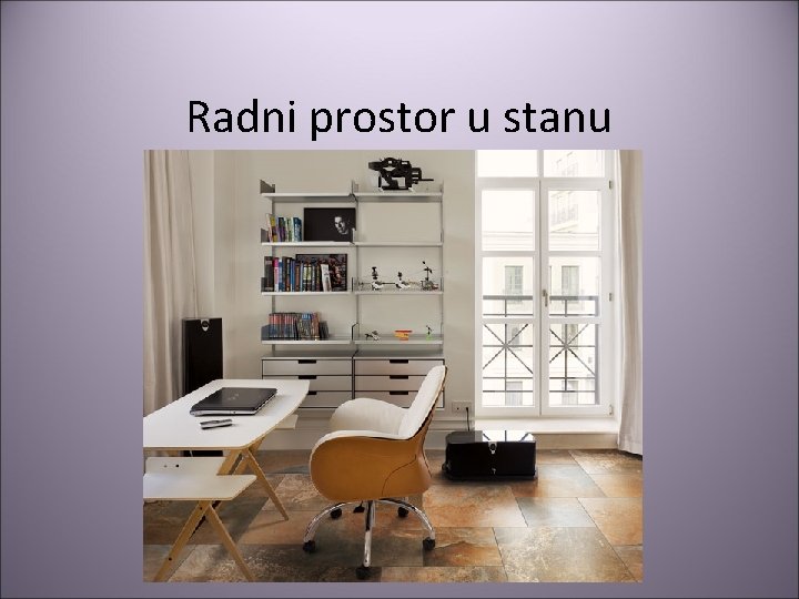 Radni prostor u stanu 