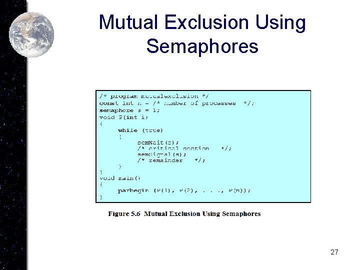 Mutual Exclusion Using Semaphores 27 
