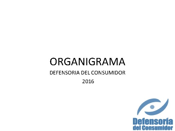 ORGANIGRAMA DEFENSORIA DEL CONSUMIDOR 2016 