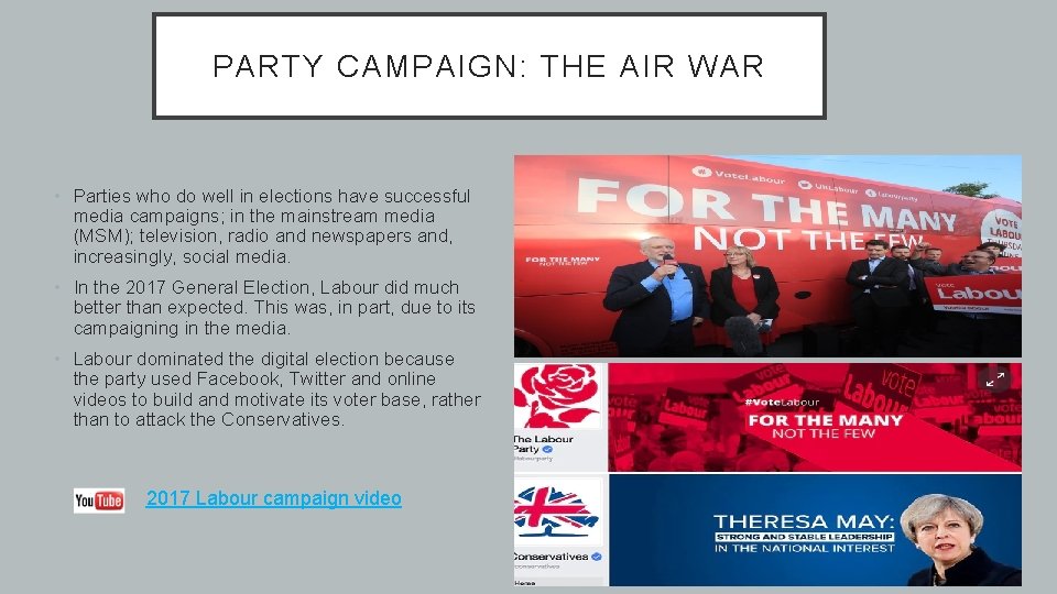 PARTY CAMPAIGN: THE AIR WAR • Parties who do well in elections have successful