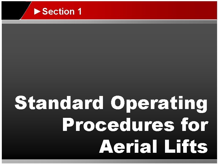 ►Section 1 Standard Operating Procedures for Aerial Lifts 