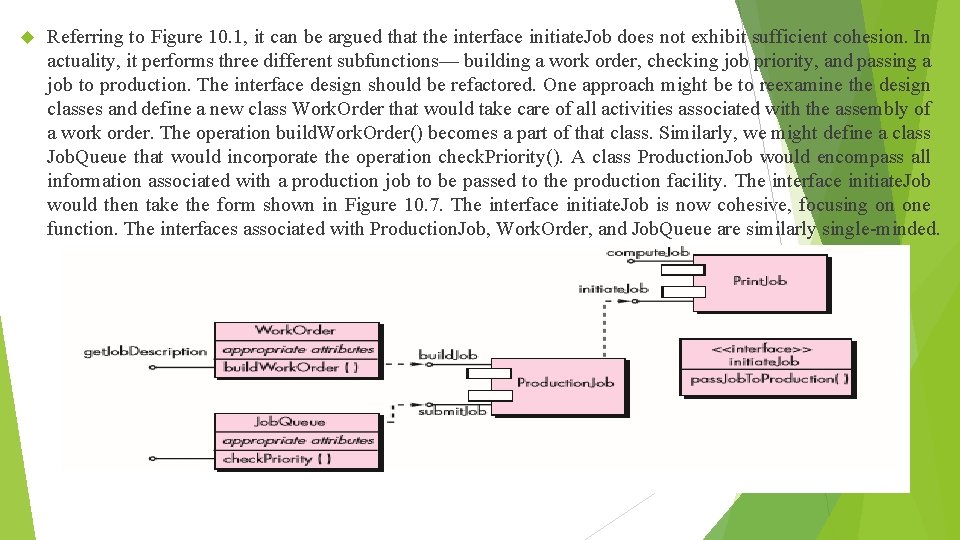  Referring to Figure 10. 1, it can be argued that the interface initiate.