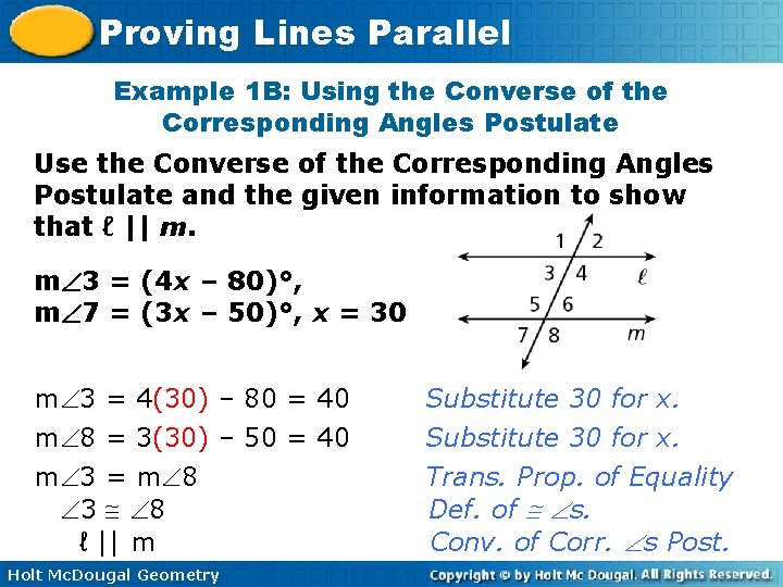 Proving Lines Parallel Example 1 B: Using the Converse of the Corresponding Angles Postulate