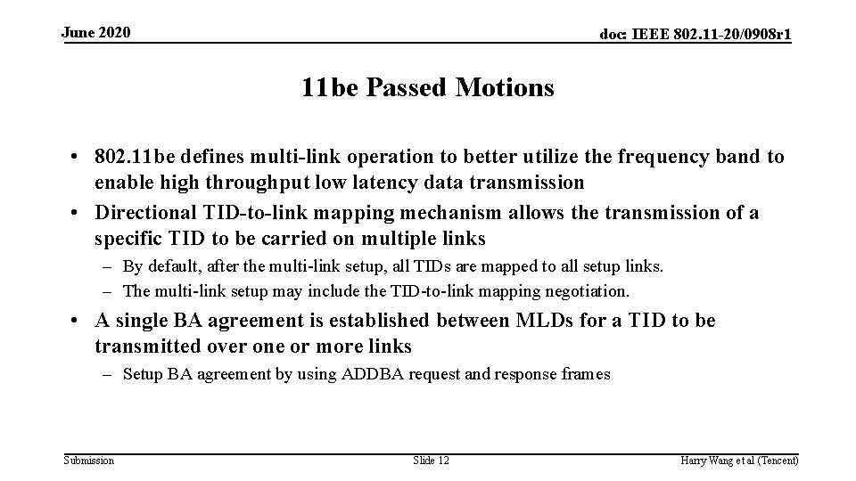 June 2020 doc: IEEE 802. 11 -20/0908 r 1 11 be Passed Motions •